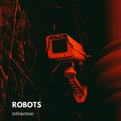 Robots By Infraction's cover
