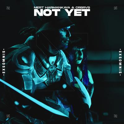 Not Yet By Mert Harmankaya, CRBRVS's cover