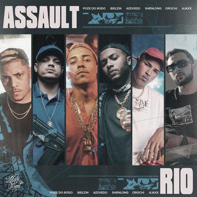 Assault (Rio) By Mc Poze do Rodo, Mainstreet, MC Kevin o Chris, Ajaxx, Bielzin, Azevedo, Shenlong's cover