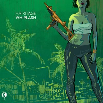 Whiplash By Hairitage, Born I's cover