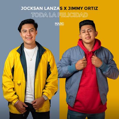 Toda la Felicidad (feat. Jimmy Ortiz) By Jocksan Lanzas, Jimmy Ortiz's cover