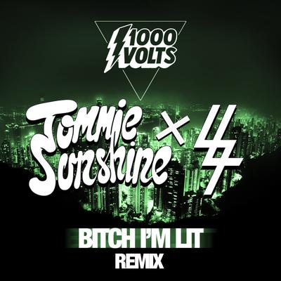 Bitch I'm Lit - Tommie Sunshine & SLATIN Remix's cover
