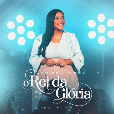 Rei da Glória (Ao Vivo)'s cover