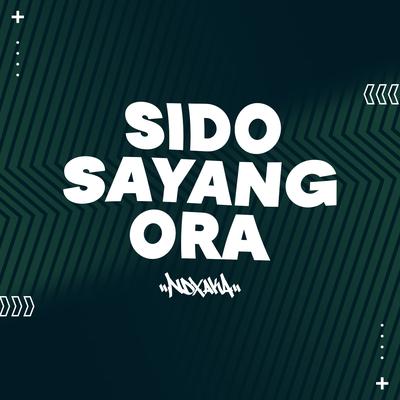 Sido Sayang Ora's cover