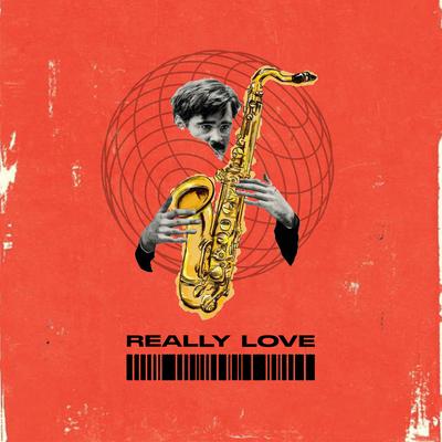 Really Love By DJ Moisés, Maycon Del Boni, Pekape, Dog Bunny's cover