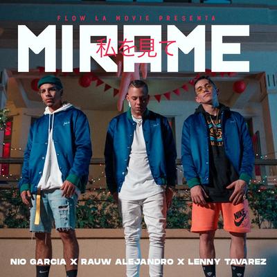 Mírame By Lenny Tavárez, Rauw Alejandro, Nio Garcia's cover