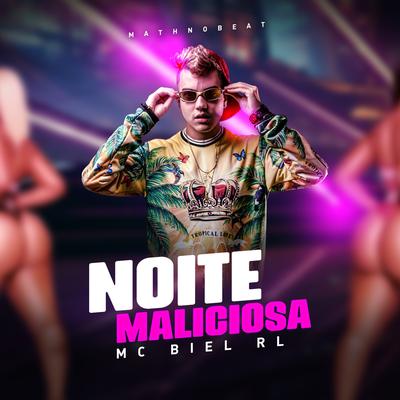 Noite Maliciosa By Mc Biel RL, Mathnobeat's cover