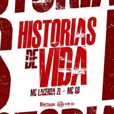 Histórias de Vida By Mc lacerda zl, Mcgb's cover