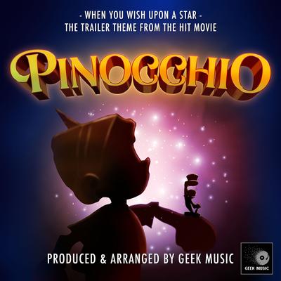 When You Wish Upon A Star (From "Pinocchio Trailer") By Geek Music's cover