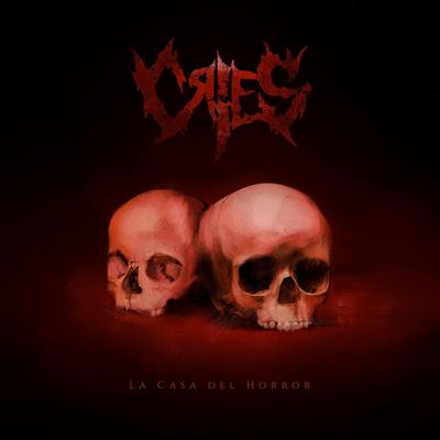 La Casa del Horror (feat. Eduardo Morales de Betrayal Devours Cowards) By Cries, Eduardo Morales de Betrayal Devours Cowards's cover