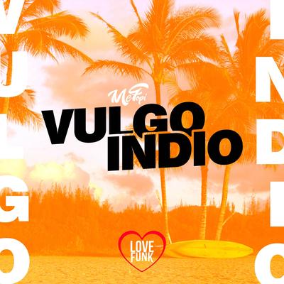 Vulgo Indio By Mc Fopi's cover