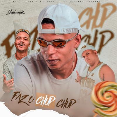 Faz o Chup Chup's cover