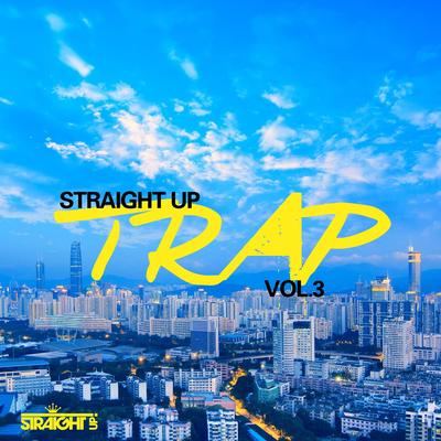Straight Up Trap! Vol. 3's cover