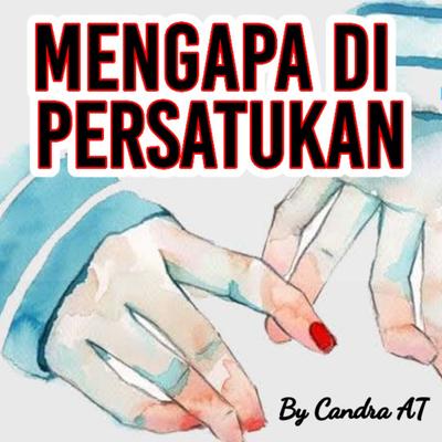 Mengapa Di Persatukan's cover