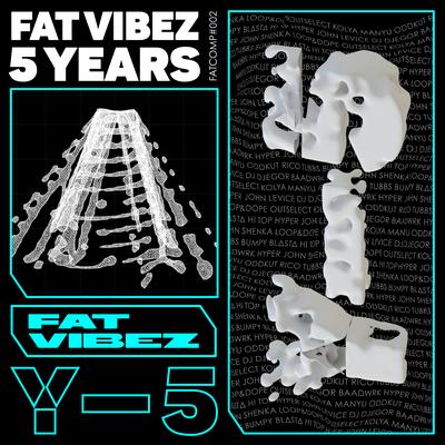 FAT VIBEZ 5 Years's cover