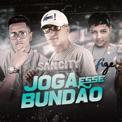 Joga Esse Bundão By Sancity, Mc Zaquin, MC DN's cover