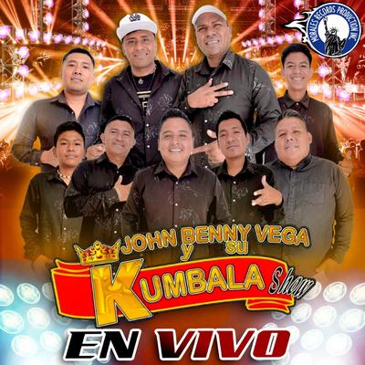 John Benny Vega Y Su Kumbala Show's cover