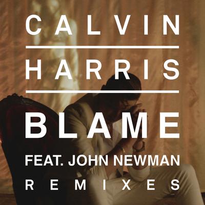 Blame (feat. John Newman) (Extended Version) By John Newman, Calvin Harris's cover