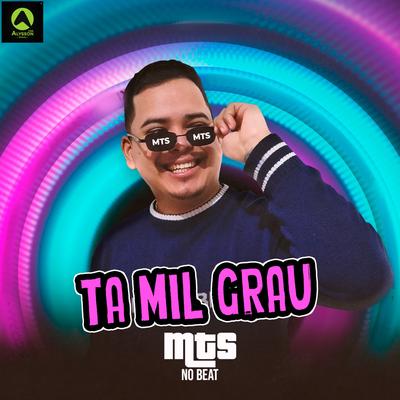 Ta Mil Grau (feat. Alysson CDs Oficial) (feat. Alysson CDs Oficial)'s cover