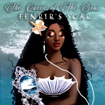 The Queen of the Seas By Fenrir's Scar's cover