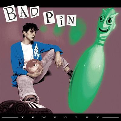 Bad Pin By TEMPOREX's cover