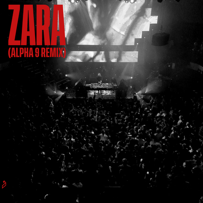 Zara (ALPHA 9 Remix)'s cover