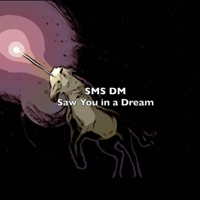 Saw You in a Dream By Sms DM's cover