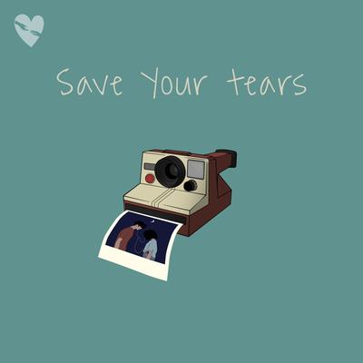 Save Your Tears By fenekot's cover