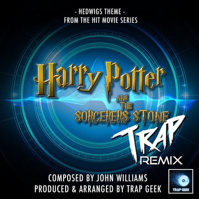 Hedwigs Theme (From "Harry Potter") (Trap Remix)'s cover