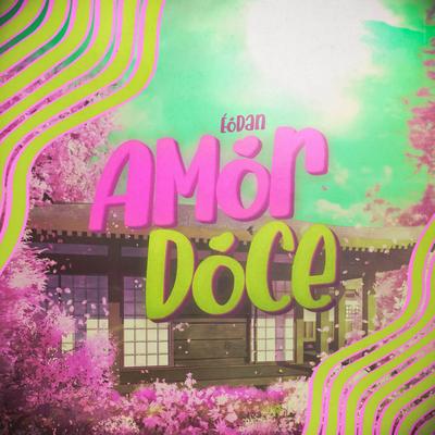 Amor Doce By ÉoDan, Chusk Beats's cover