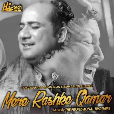 Mere Rashke Qamar By Rahat Fateh Ali Khan, The Professional Brothers's cover