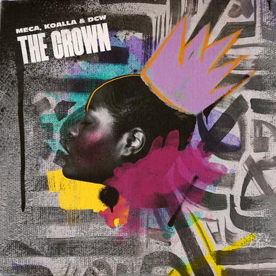 The Crown By Meca, Koalla & DCW's cover