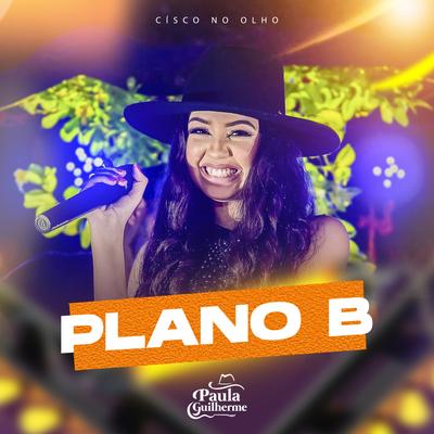 Plano B (Císco no Olho) By Paula Guilherme's cover