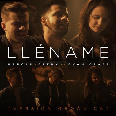 Lléname - Versión Orgánica (feat. Evan Craft) By Harold y Elena, Evan Craft's cover