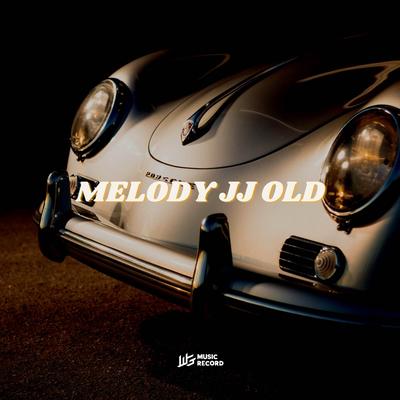 MELODY JJ OLD's cover