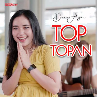 Top Topan By Dara Ayu's cover