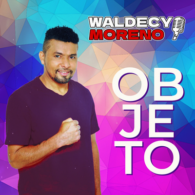 Objeto By Waldecy Moreno's cover