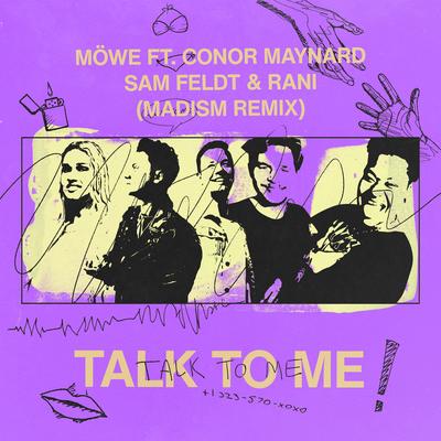 Talk To Me (feat. Conor Maynard, Sam Feldt & RANI) (Madism Remix)'s cover