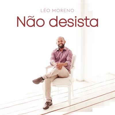 Não Desista By Léo Moreno's cover