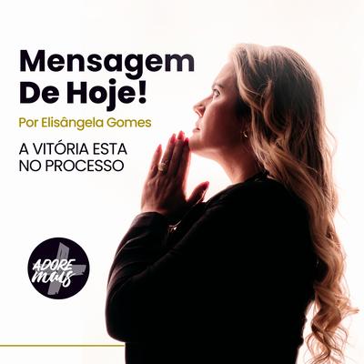 A Vitória Está no Processo | Mensagem de Hoje!'s cover