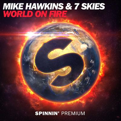 World On Fire By Mike Hawkins, 7 Skies's cover