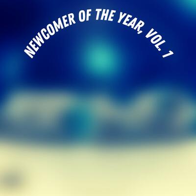 Newcomer of the Year, Vol. 1 (Deluxe)'s cover