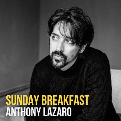 Sunday Breakfast By Anthony Lazaro's cover