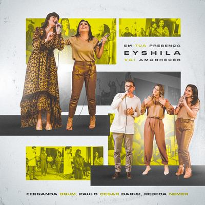 Vai Amanhecer By Eyshila, Paulo Cesar Baruk, Rebeca Nemer's cover