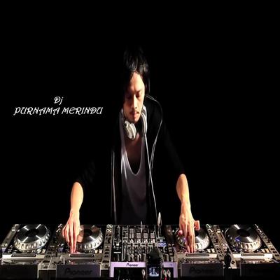 Dj Purnama Merindu's cover