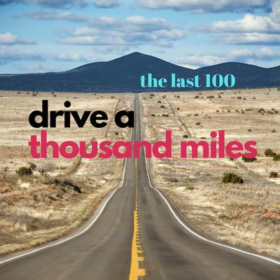 Drive a thousand miles By The Last 100's cover