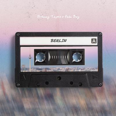 Berlin By Dreamy Tapes, Palm Boy's cover