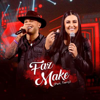 Faz Make (feat. Tierry) (Ao Vivo) By Raquel Lídia, Tierry's cover