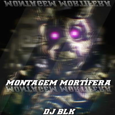 MONTAGEM MORTÍFERA's cover