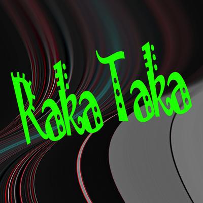 Raka Taka's cover